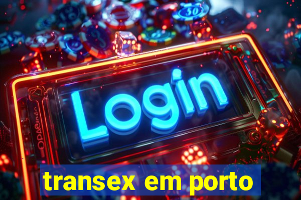 transex em porto